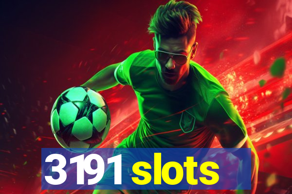 3191 slots